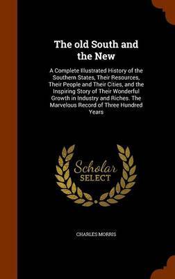 The Old South and the New by Charles Morris image