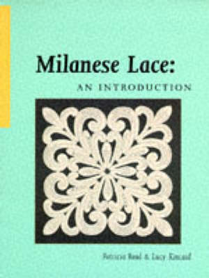 Milanese Lace: An Introduction by Patricia Read image