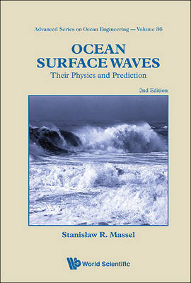 Ocean Surface Waves: Their Physics And Prediction (2nd Edition) by Stanislaw R Massel image
