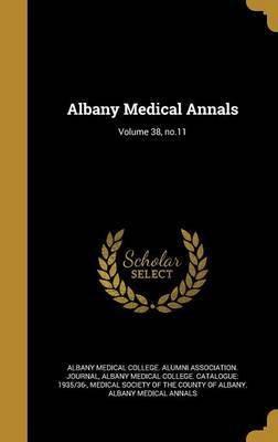 Albany Medical Annals; Volume 38, No.11 image