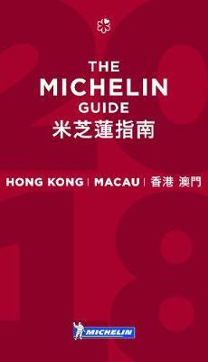 Michelin Guide Hong Kong & Macau 2018 by Michelin