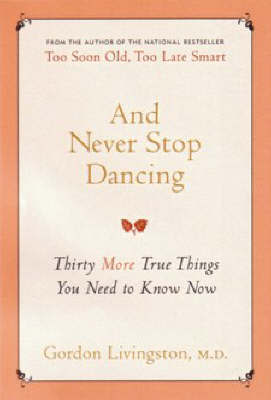 And Never Stop Dancing by Gordon Livingston image