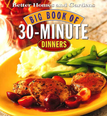 "Better Homes and Gardens" Big Book of 30-minute Dinners image