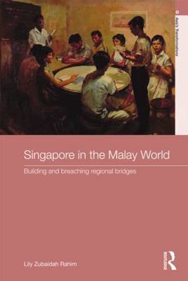 Singapore in the Malay World by Lily Zubaidah Rahim image