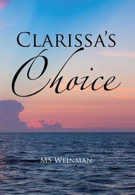 Clarissa's Choice by MS Weinman image