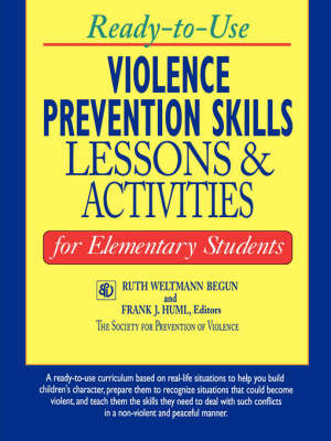 Ready-to-Use Violence Prevention Skills Lessons and Activities for Elementary Students