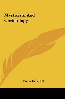 Mysticism and Christology by Evelyn Underhill image