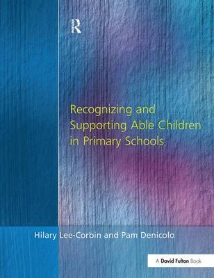 Recognising and Supporting Able Children in Primary Schools by Hilary Lee-Corbin image
