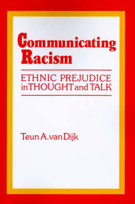 Communicating Racism by Teun A.Van Dijk image