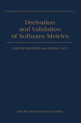 Derivation and Validation of Software Metrics by Martin Shepperd image