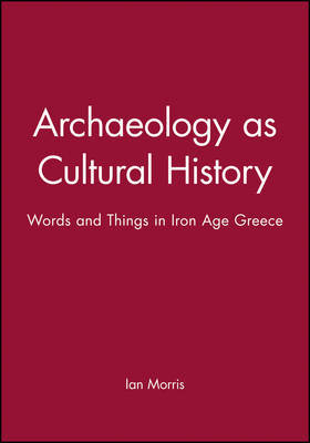 Archaeology as Cultural History by Ian Morris image