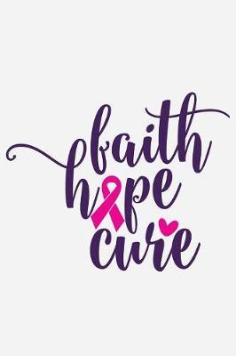 Faith hope cure by Sun Moon Publishing image