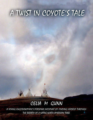 A Twist in Coyote's Tale by Celia Gunn image