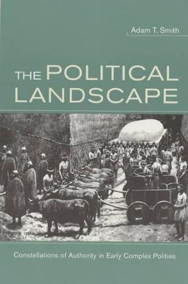 The Political Landscape by Adam T Smith