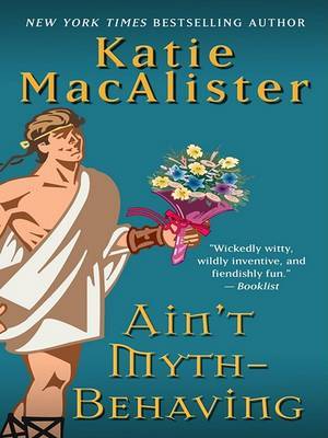 Ain't Myth-Behaving on Hardback by Katie MacAlister