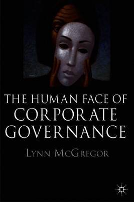 The Human Face of Corporate Governance by Lynn McGregor image