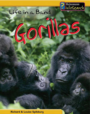 Life in a Band of Gorillas by Louise Spilsbury image