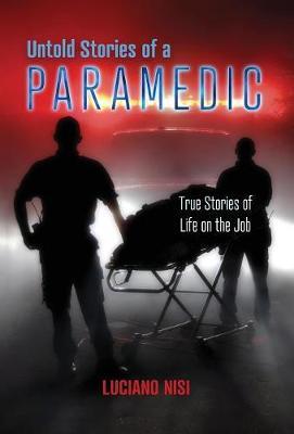 Untold Stories of a Paramedic by Luciano Nisi image