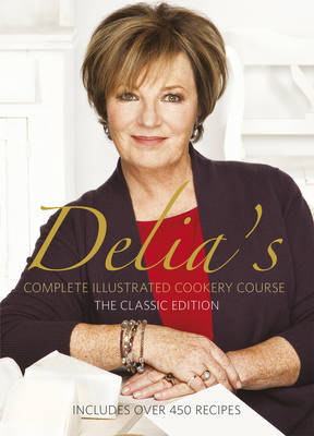 Delia's Complete Illustrated Cookery Course on Hardback by Delia Smith