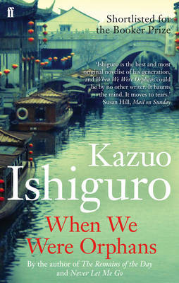 When We Were Orphans by Kazuo Ishiguro