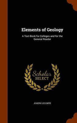 Elements of Geology on Hardback by Joseph LeConte