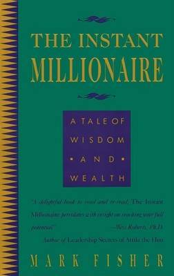 The Instant Millionaire by Mark Fisher image