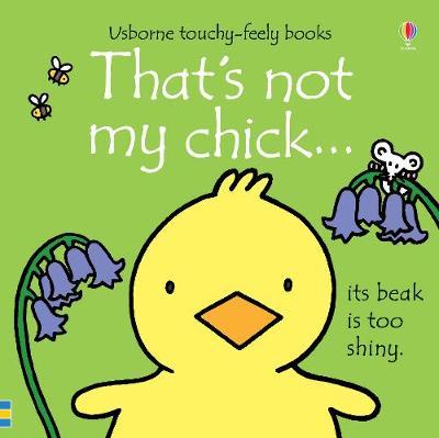 That's not my chick... by Fiona Watt image
