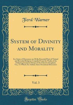 System of Divinity and Morality, Vol. 3 by Ferd Warner image