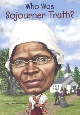 Who Was Sojourner Truth? by Yona Zeldis McDonough image