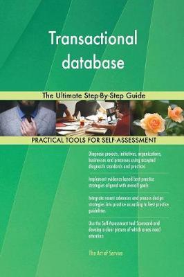 Transactional Database the Ultimate Step-By-Step Guide by Gerardus Blokdyk image