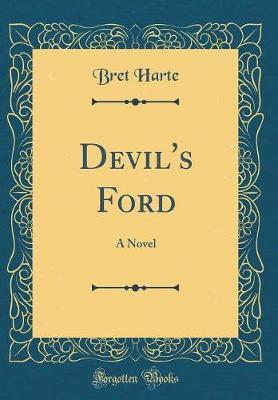 Devil's Ford by Bret Harte image