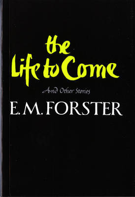 The Life to Come by E.M. Forster image