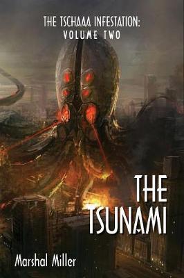 The Tschaaa Infestation by Marshal Miller image