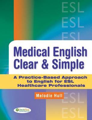 Medical English Clear and Simple by Melodie Hull image