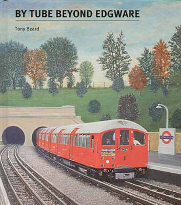 By Tube Beyond Edgware by Tony Beard image