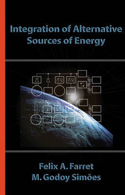 Integration of Alternative Sources of Energy by Felix A Farret image