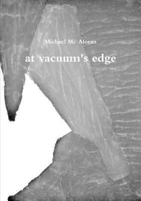 At Vacuum's Edge by Michael Mc Aloran image