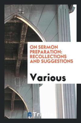 On Sermon Preparation by Various ~ image