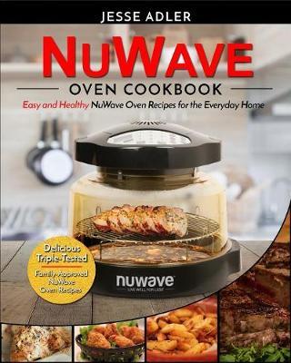 Nuwave Oven Cookbook by Jesse Adler image