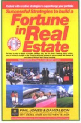 Successful Strategies to Build a Fortune in Real Estate by Phil Jones image