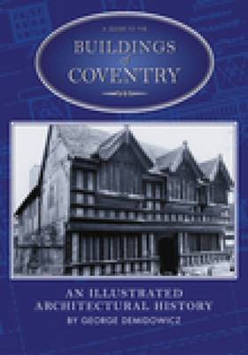 A Guide to the Buildings of Coventry by Arthur George image
