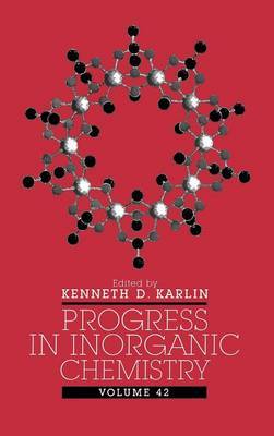 Progress in Inorganic Chemistry: v. 42 by K.D. Karlin image