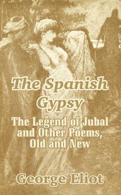 The Spanish Gypsy by George Eliot image