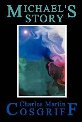 Michael's Story by Charles , Martin Cosgriff image