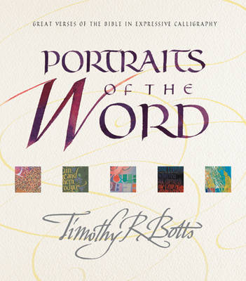 Portraits of the Word by Timothy R. Botts image