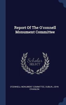 Report of the O'Connell Monument Committee image