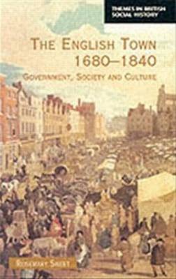 The English Town, 1680-1840 by Rosemary Sweet image