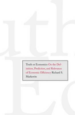 Truth or Economics by Richard S Markovits image