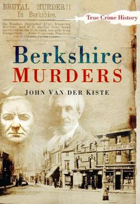 Berkshire Murders by John Van Der Kiste image