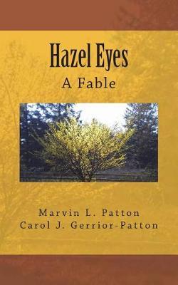 Hazel Eyes - A Fable by Marvin L Patton image